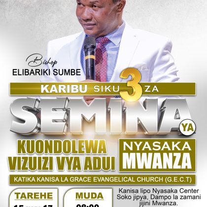 SEMINA - NYASAKA MWANZA